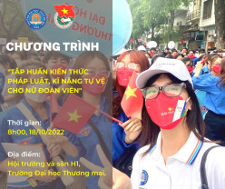 CHƯƠNG TRÌNH TẬP HUẤN KIẾN THỨC PHÁP LUẬT, KỸ NĂNG TỰ VỆ CHO NỮ ĐOÀN VIÊN, SINH VIÊN TRƯỜNG ĐẠI HỌC THƯƠNG MẠI