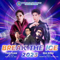 GALA CHÀO TÂN SINH VIÊN - BREAK THE ICE 2023